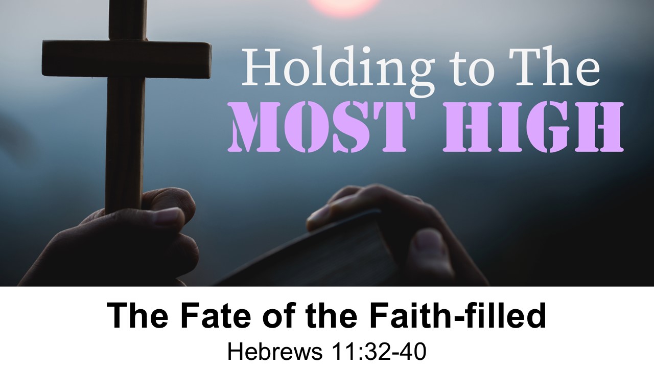 The Fate of the Faith-filled